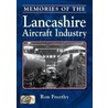 Memories Of The Lancashire Aircraft Industry by Ron Freethy