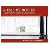 Memory Books and Other Graphic Cuing Systems door Michelle S. Bourgeois