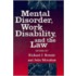Mental Disorder, Work Disability And The Law