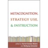 Metacognition, Strategy Use, and Instruction by H.S. Waters