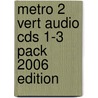 Metro 2 Vert Audio Cds 1-3 Pack 2006 Edition by Rossi McNab