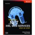 Microsoft .net Xml Web Services Step By Step