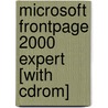 Microsoft Frontpage 2000 Expert [with Cdrom] by Sean Murphy