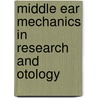 Middle Ear Mechanics In Research And Otology door Onbekend