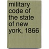 Military Code of the State of New York, 1866 door New York