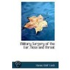 Military Surgery Of The Ear, Nose And Throat door Hanau Wolf Loeb
