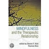 Mindfulness And The Therapeutic Relationship by Unknown