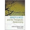 Mindfulness and the Therapeutic Relationship door Hick