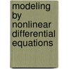 Modeling By Nonlinear Differential Equations door Peter Schuster