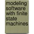 Modeling Software With Finite State Machines