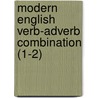 Modern English Verb-Adverb Combination (1-2) door Arthur Garfield Kennedy