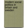 Modern Social Politics In Britain And Sweden door Hugh Hugh
