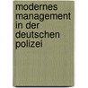 Modernes Management in der deutschen Polizei door Onbekend