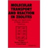 Molecular Transport and Reaction in Zeolites by N.Y. Chen
