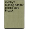 Mosby's Nursing Pdq For Critical Care 6-pack door Susan B. Stillwell