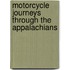 Motorcycle Journeys Through The Appalachians