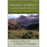 Mountain Wildflowers of the Southern Rockies by William W. Dunmire