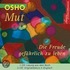 Mut - Die Freude Gefährlich Zu Leben. 2 Cds