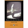 Mystery Of The Man Who Was Lost (Dodo Press) door Jacques Futrelle