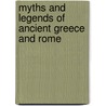 Myths And Legends Of Ancient Greece And Rome by M.E. Berens