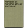 Mémoires Du Maréchal-Général Soult Duc D door Nicolas Jean Dieu De Soult