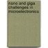Nano And Giga Challenges In Microelectronics