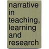 Narrative In Teaching, Learning And Research door Kieran Egan