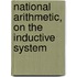 National Arithmetic, On the Inductive System