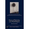 Nature And Technology In The World Religions door Peter Koslowski