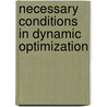 Necessary Conditions In Dynamic Optimization by Francis Clarke
