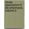 Neues Repertorium Fr Die Pharmacie, Volume 2 by Alex Buchner