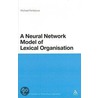 Neural Network Model of Lexical Organisation door Michael Fortesue