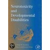 Neurotoxicity and Developmental Disabilities door Philip Davidson