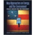 New Approaches On Energy And The Environment