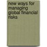 New Ways for Managing Global Financial Risks