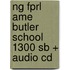 Ng Fprl Ame Butler School 1300 Sb + Audio Cd