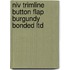 Niv Trimline Button Flap Burgundy Bonded Ltd