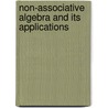 Non-Associative Algebra and Its Applications door Shestakov Ivan