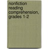 Nonfiction Reading Comprehension, Grades 1-2 by Ruth Foster