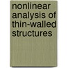 Nonlinear Analysis Of Thin-Walled Structures door James F. Doyle