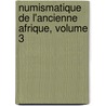 Numismatique De L'Ancienne Afrique, Volume 3 door Jacob Christian Lindberg
