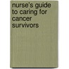 Nurse's Guide to Caring for Cancer Survivors door Wendye Disalvo