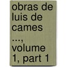 Obras de Luis de Cames ..., Volume 1, Part 1 by Thomas Jos De Aquino