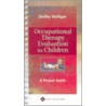 Occupational Therapy Evaluation For Children by Shelley E. Mulligan