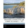 Oeuvres Completes de L'Abbe de Mably. -- V.7 door Abbe De Mably