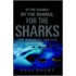 Of the Sharks, by the Sharks, for the Sharks
