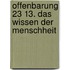 Offenbarung 23 13. Das Wissen der Menschheit