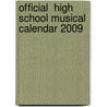 Official  High School Musical  Calendar 2009 door Onbekend