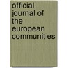 Official Journal Of The European Communities by Unknown