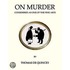 On Murder Considered As One Of The Fine Arts